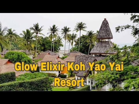 Glow Elixir koh Yao Yai  Resort