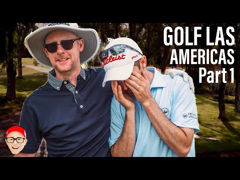 GOLF LAS AMERICAS PART 1 - IT ALL COMES DOWN TO THIS