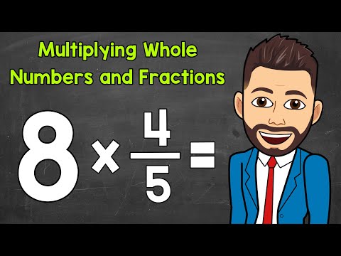 Multiplying Whole Numbers and Fractions | Math with Mr. J