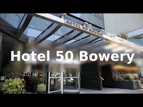 Hotel 50 Bowery New York City
