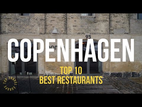 Top 10 Best Restaurants In Copenhagen (Denmark) You SHOULD Visit- Travel Guide 2022